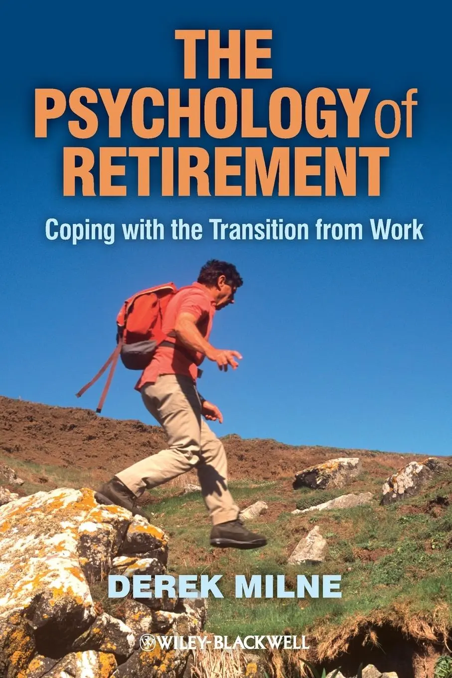 Cover: 9780470972663 | The Psychology of Retirement | Coping with the Transition from Work