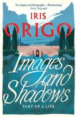 Cover: 9781782272663 | Images and Shadows | Part of a Life | Iris Origo | Taschenbuch | 2017