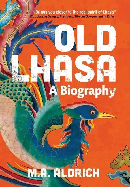 Cover: 9781788692663 | Old Lhasa | A Biography | M. A. Aldrich | Buch | Englisch | 2023
