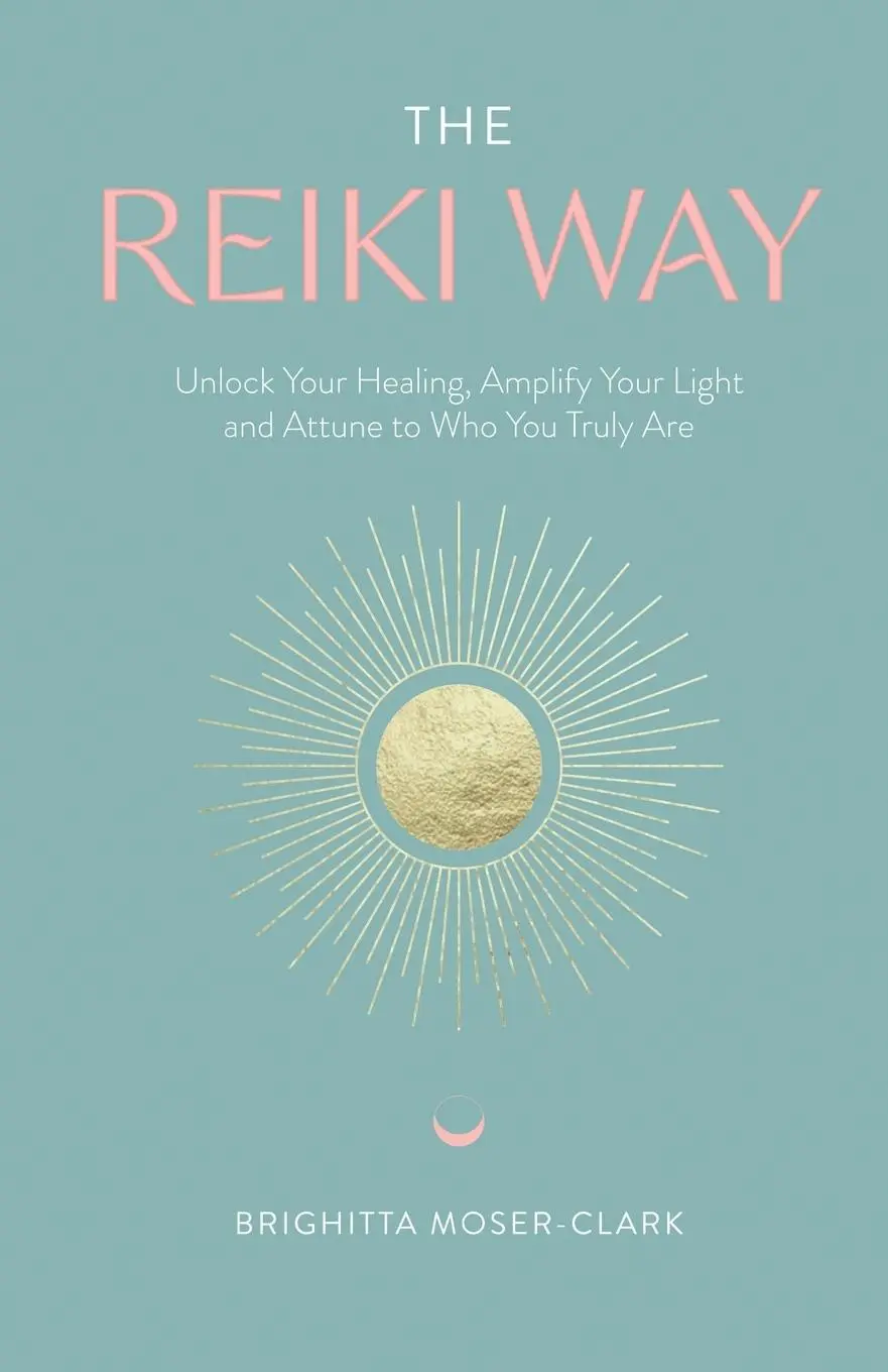 Cover: 9781800462663 | The Reiki Way | Brighitta Moser-Clark | Taschenbuch | Englisch | 2021