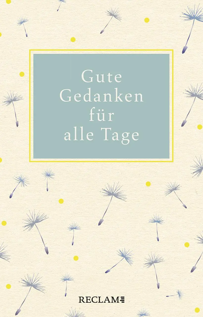 Cover: 9783150112663 | Gute Gedanken für alle Tage | Evelyne Polt-Heinzl | Buch | 240 S.
