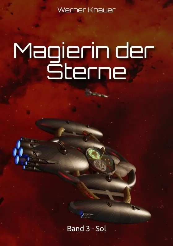 Cover: 9783384782663 | Magierin der Sterne | Band 3 - Sol | Werner Knauer | Taschenbuch