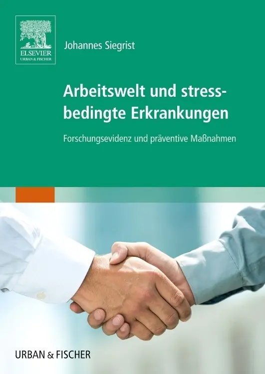 Cover: 9783437242663 | Arbeitswelt und stressbedingte Erkrankungen | Johannes Siegrist | Buch