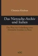 Cover: 9783897392663 | Das Nietzsche-Archiv und Italien | Christian Kirchner | Taschenbuch