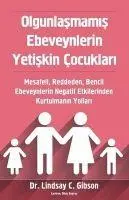tikla24.de Bs Olgunlasmamis Ebeveynlerin Yetiskin Cocuklari