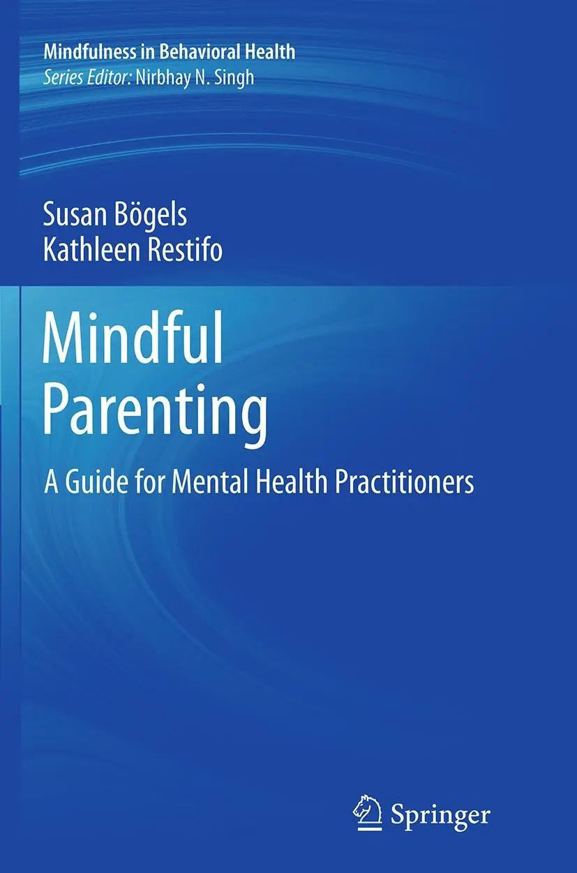 Cover: 9781493942763 | Mindful Parenting | A Guide for Mental Health Practitioners | Buch