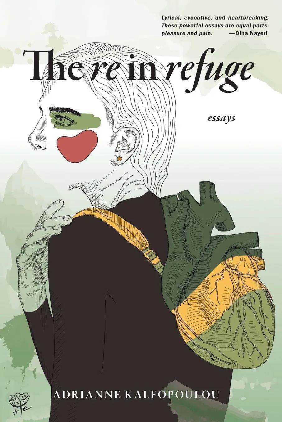 Cover: 9781636282763 | The Re in Refuge | Essays | Adrianne Kalfopoulou | Taschenbuch | 2025