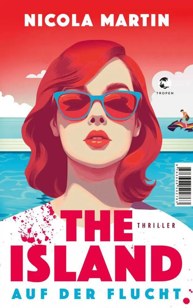 Cover: 9783608502763 | The Island - Auf der Flucht | Thriller | Nicola Martin | Taschenbuch