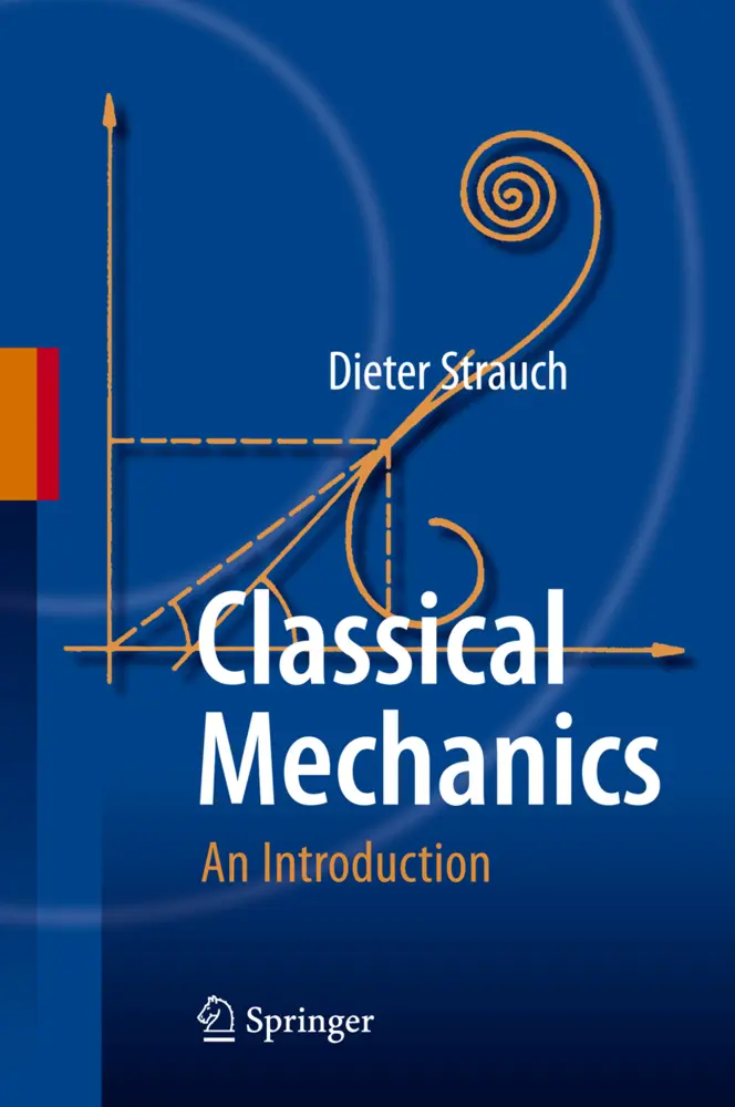 Cover: 9783642092763 | Classical Mechanics | An Introduction | Dieter Strauch | Taschenbuch