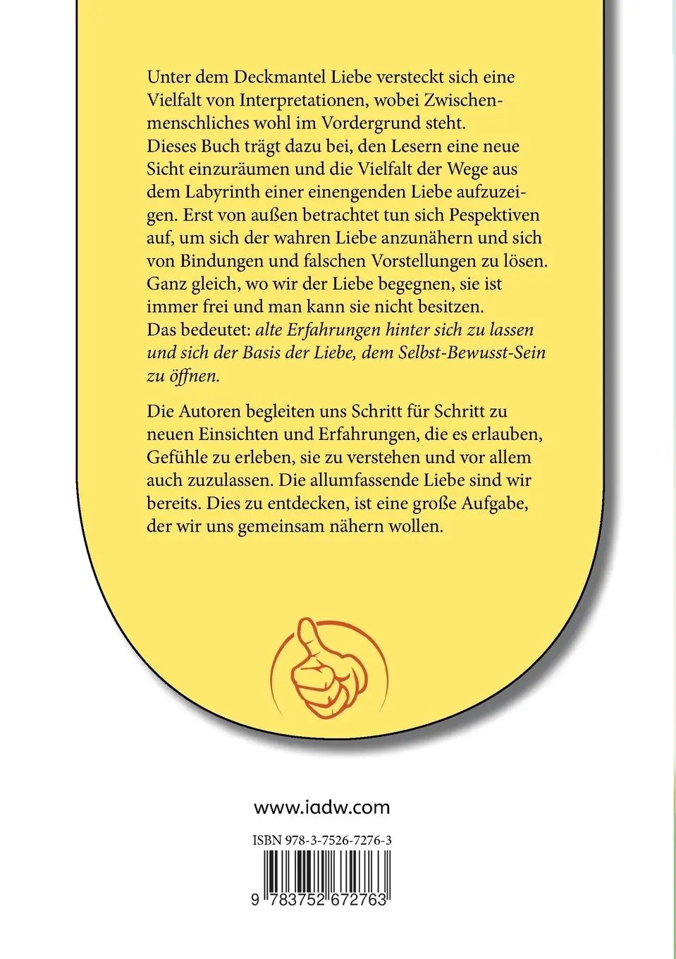 Rückseite: 9783752672763 | Liebevolles Miteinander | Der Schlüssel zur wahren Liebe und Freude