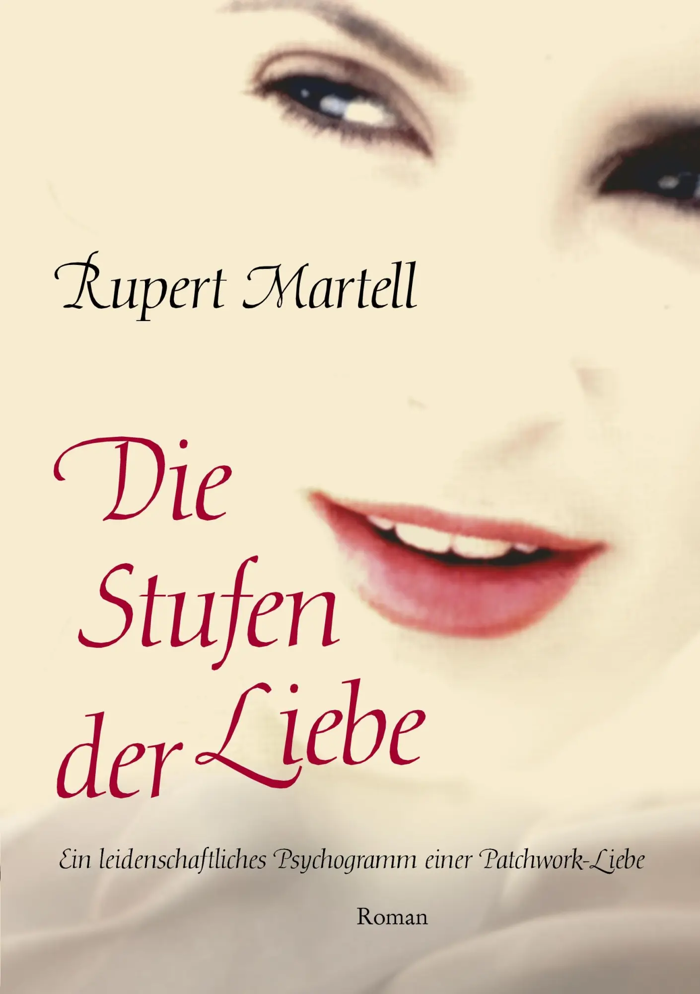 Cover: 9783833472763 | Die Stufen der Liebe | Rupert Martell | Taschenbuch | 304 S. | Deutsch