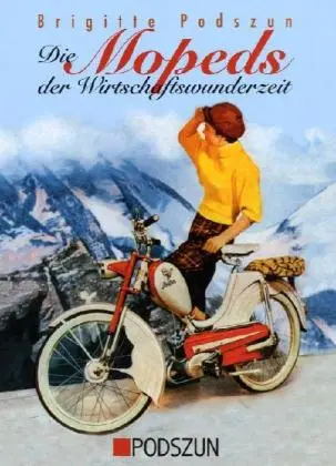 Cover: 9783861332763 | Die Mopeds der Wirtschaftswunderzeit | Typen - Technik - Marken | Buch