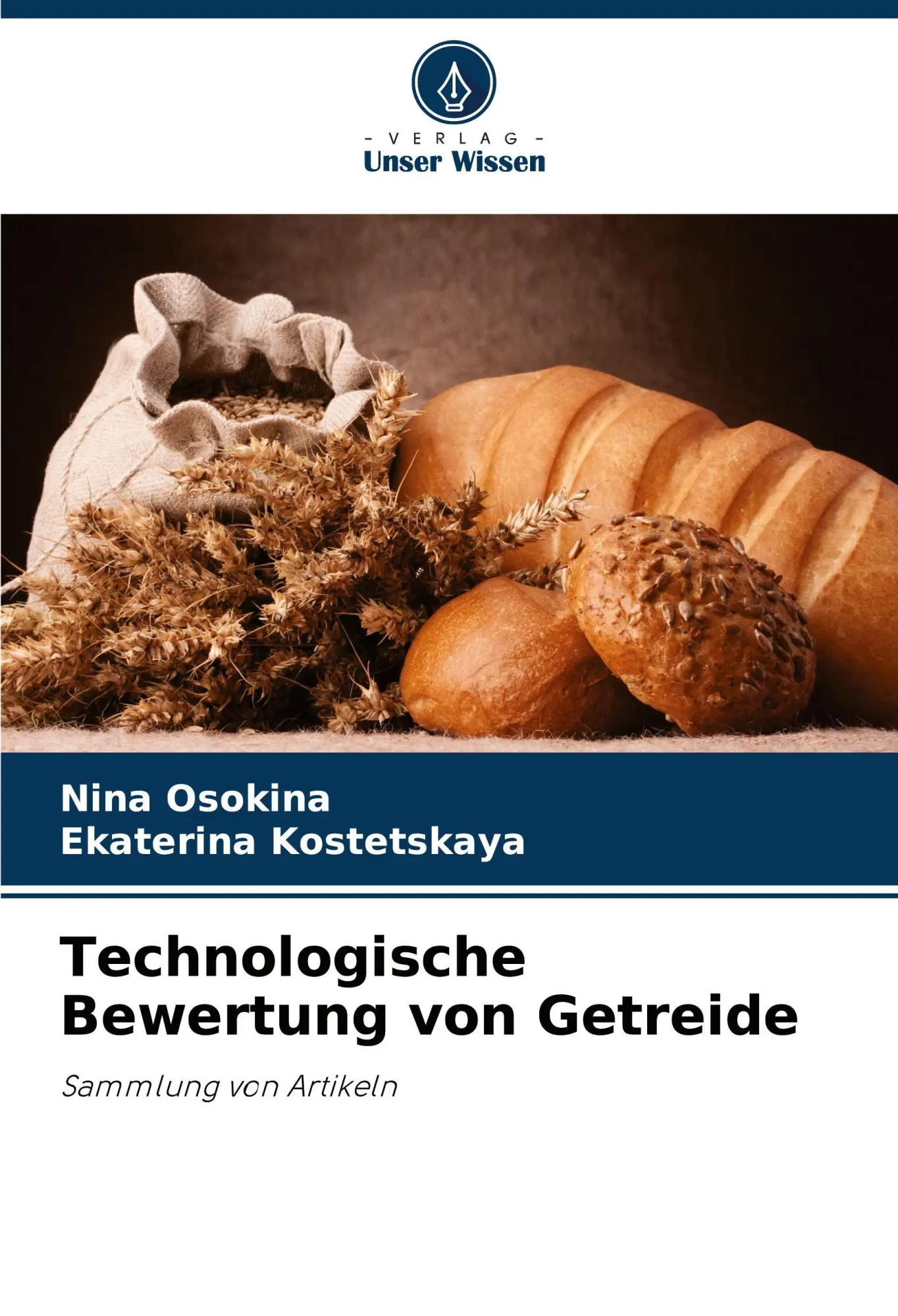 Cover: 9786209162763 | Technologische Bewertung von Getreide | Sammlung von Artikeln | Buch