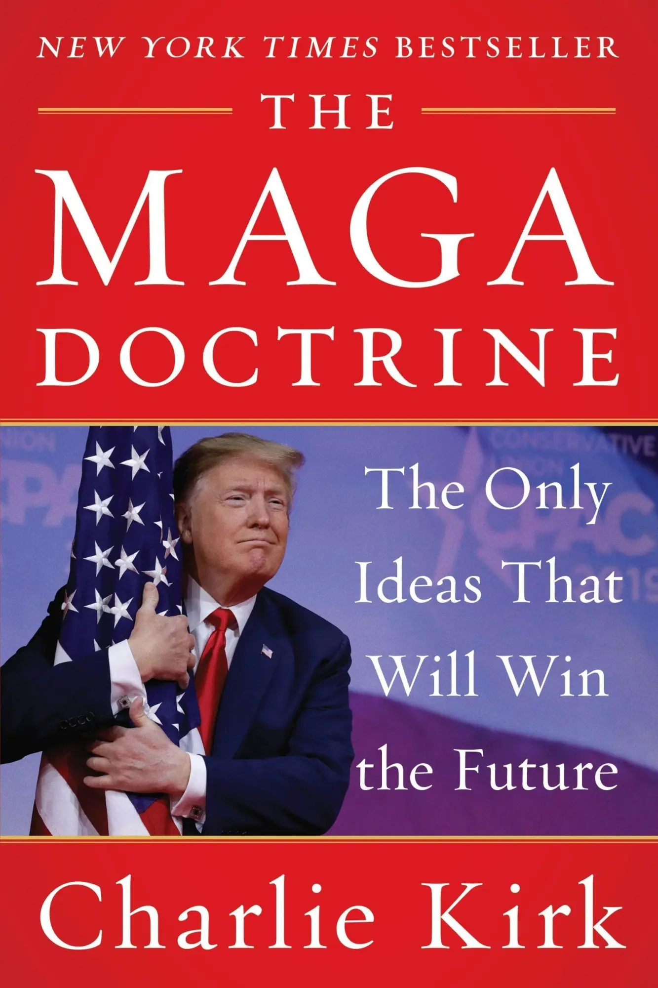 Cover: 9780063512863 | The MAGA Doctrine | The Only Ideas That Will Win the Future | Kirk