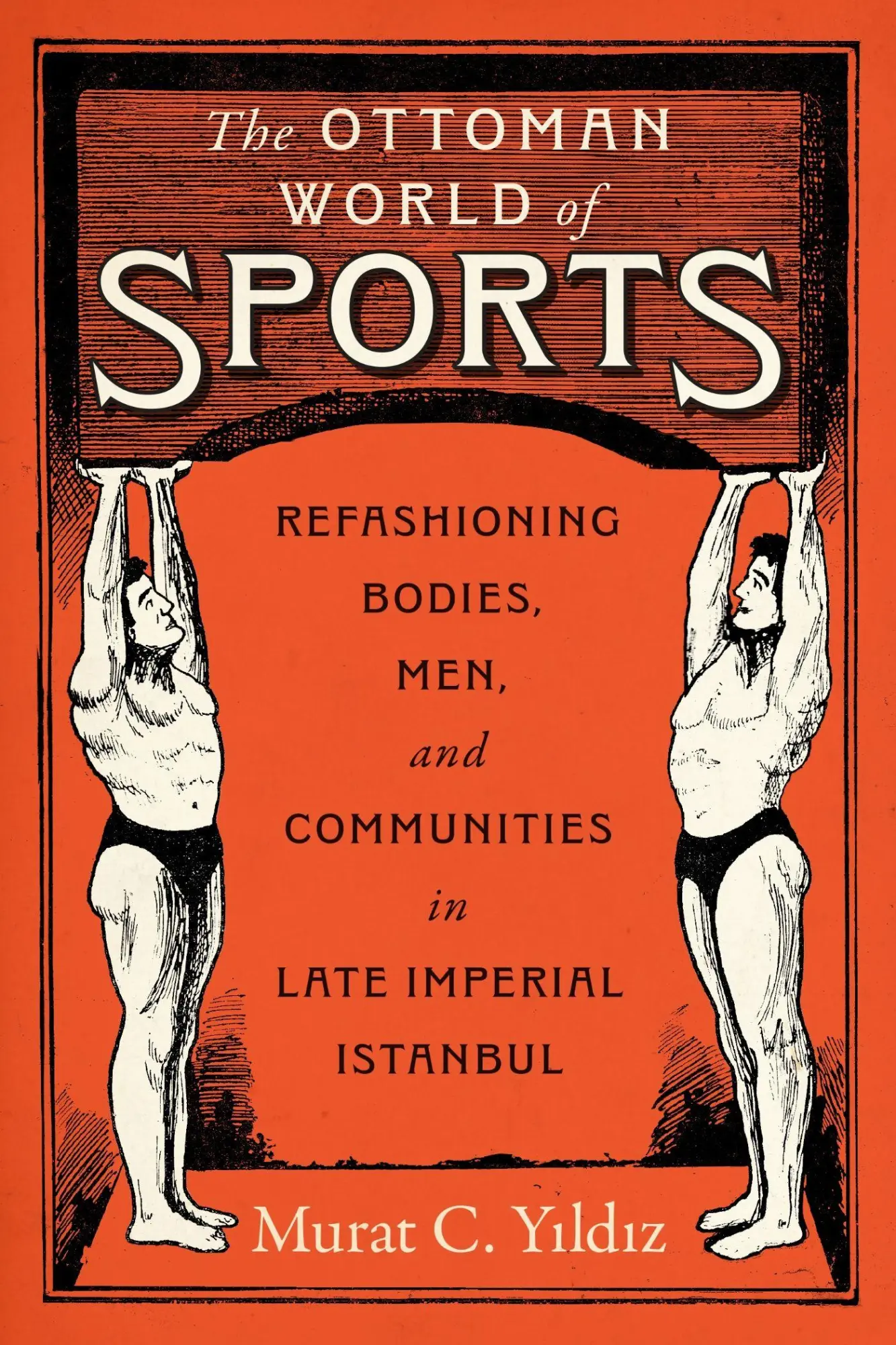 Cover: 9781477332863 | The Ottoman World of Sports | Murat C. Yildiz | Buch | Englisch | 2026