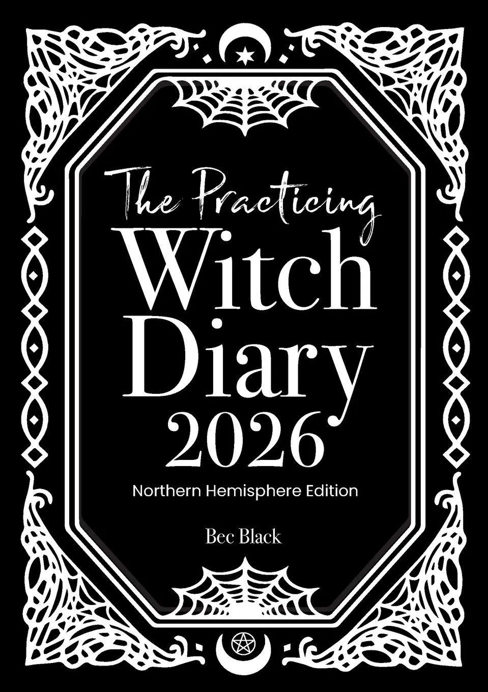 Cover: 9781763682863 | The Practicing Witch Diary 2026 - Northern Hemisphere | Bec Black