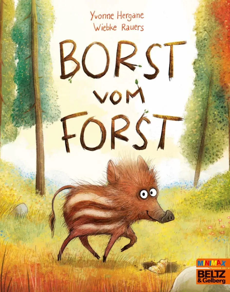 Cover: 9783407762863 | Borst vom Forst | Vierfarbiges Bilderbuch | Yvonne Hergane (u. a.)