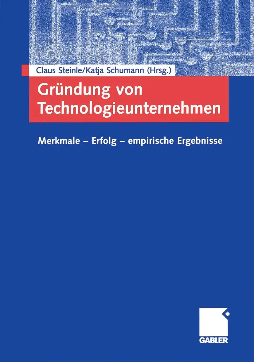 Cover: 9783409122863 | Gründung von Technologieunternehmen | Katja Schumann (u. a.) | Buch
