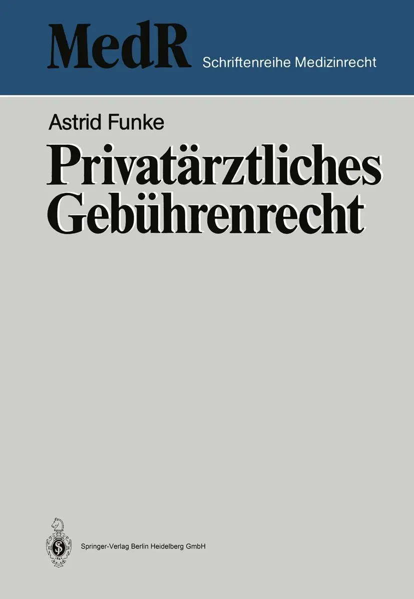 Cover: 9783540182863 | Privatärztliches Gebührenrecht | Astrid Funke | Taschenbuch | xiv