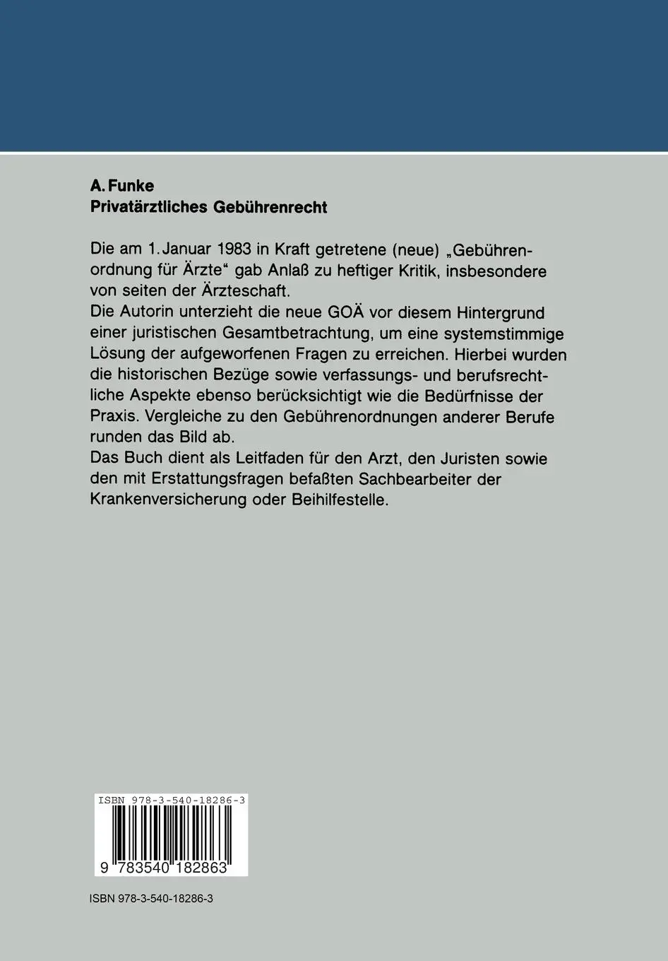 Rückseite: 9783540182863 | Privatärztliches Gebührenrecht | Astrid Funke | Taschenbuch | xiv