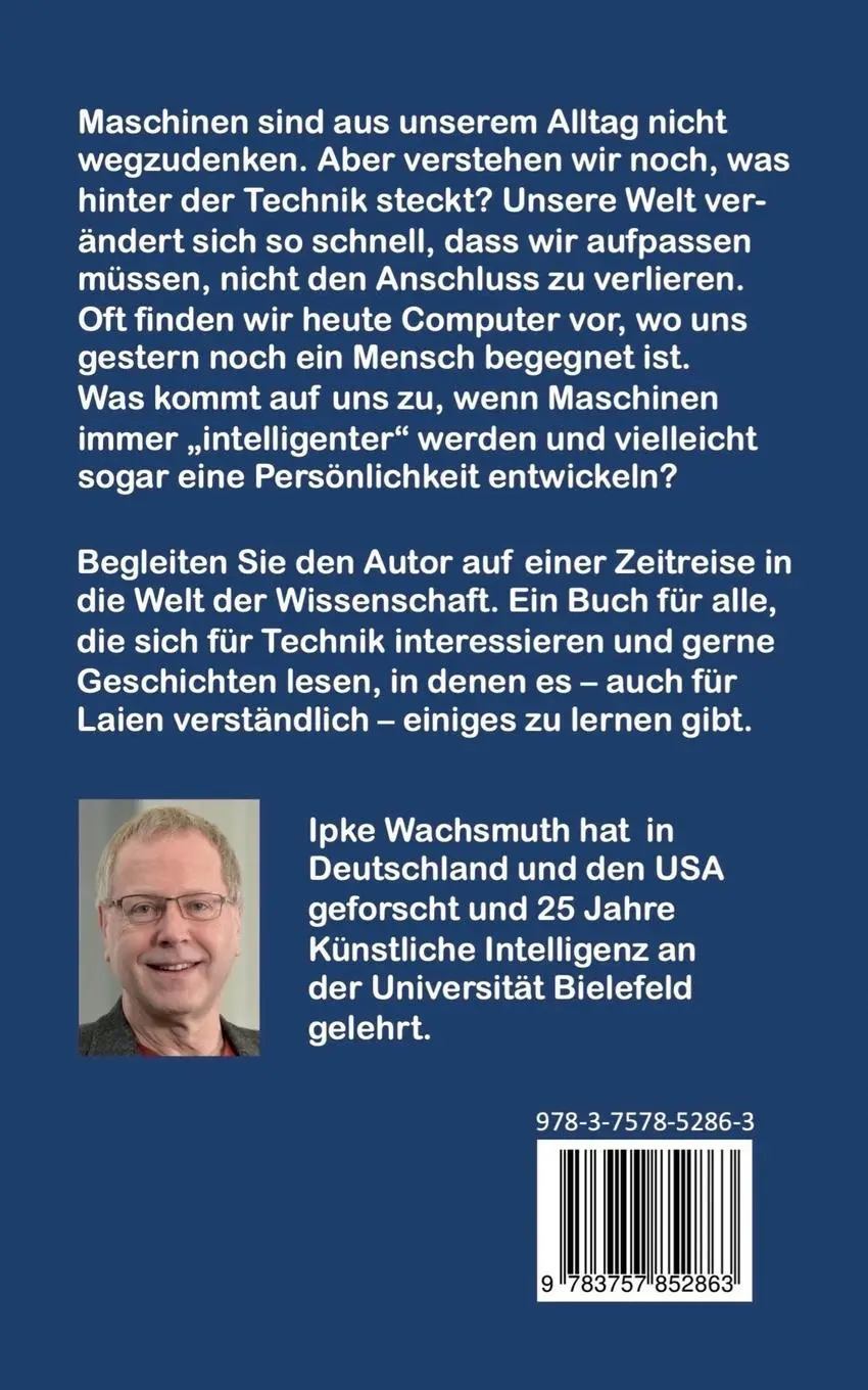 Rückseite: 9783757852863 | Maschinen, Computer, künstliche Intelligenzen | Ipke Wachsmuth | Buch