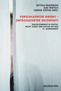 Cover: 9783770552863 | Verschleierter Orient - Entschleierter Okzident? | Bettina Dennerlein