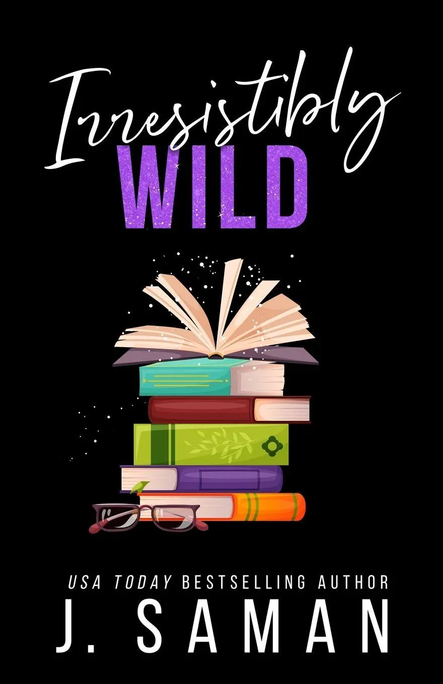 Cover: 9798218232863 | Irresistibly Wild | Special Edition Cover | J. Saman | Taschenbuch