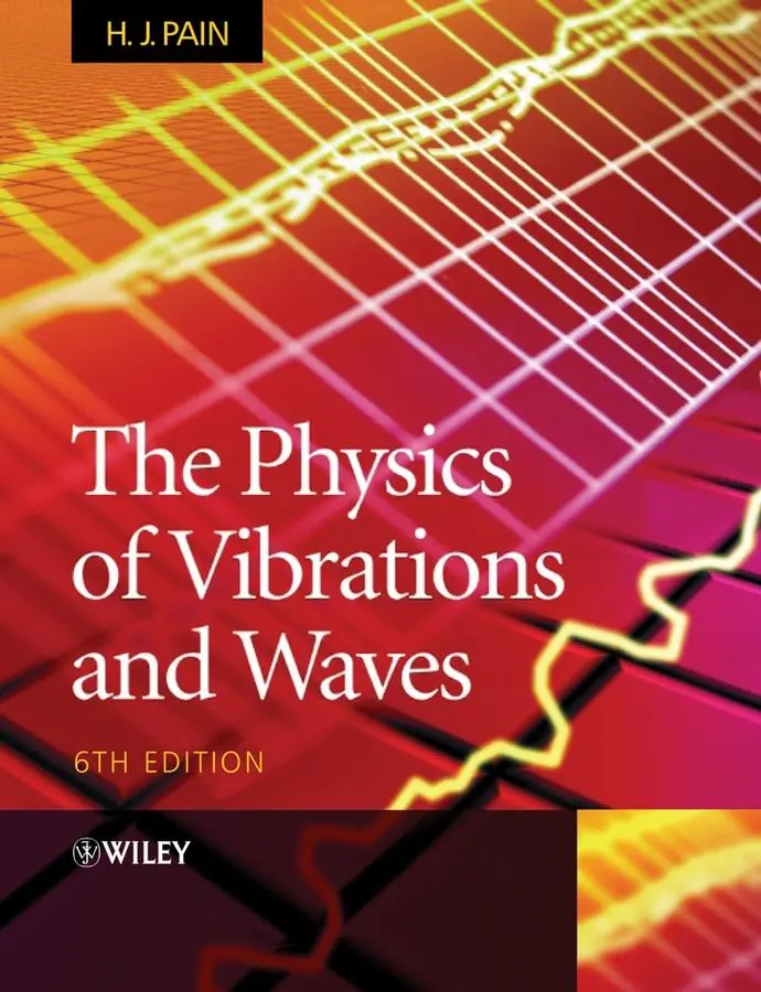 Cover: 9780470012963 | The Physics of Vibrations and Waves | H John Pain | Taschenbuch | 2005