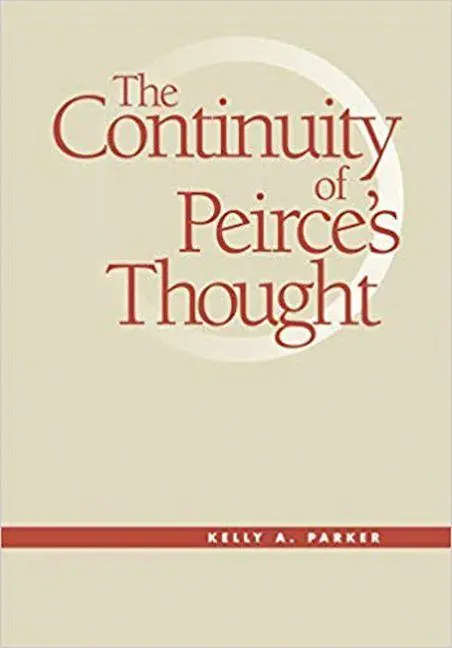 Cover: 9780826512963 | The Continuity of Peirce's Thought | Kelly A. Parker | Buch | Englisch