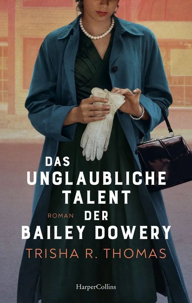 Cover: 9783365012963 | Das unglaubliche Talent der Bailey Dowery | Trisha R. Thomas (u. a.)