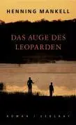Cover: 9783552052963 | Das Auge des Leoparden | Roman | Henning Mankell | Buch | 384 S.