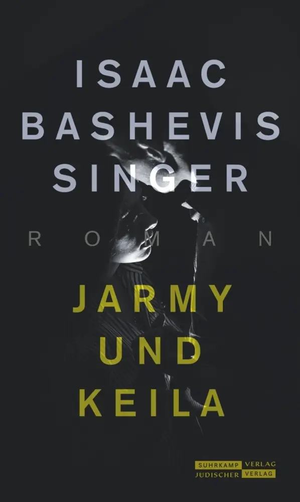 Cover: 9783633542963 | Jarmy und Keila | Roman | Isaac Bashevis Singer | Buch | 464 S. | 2019