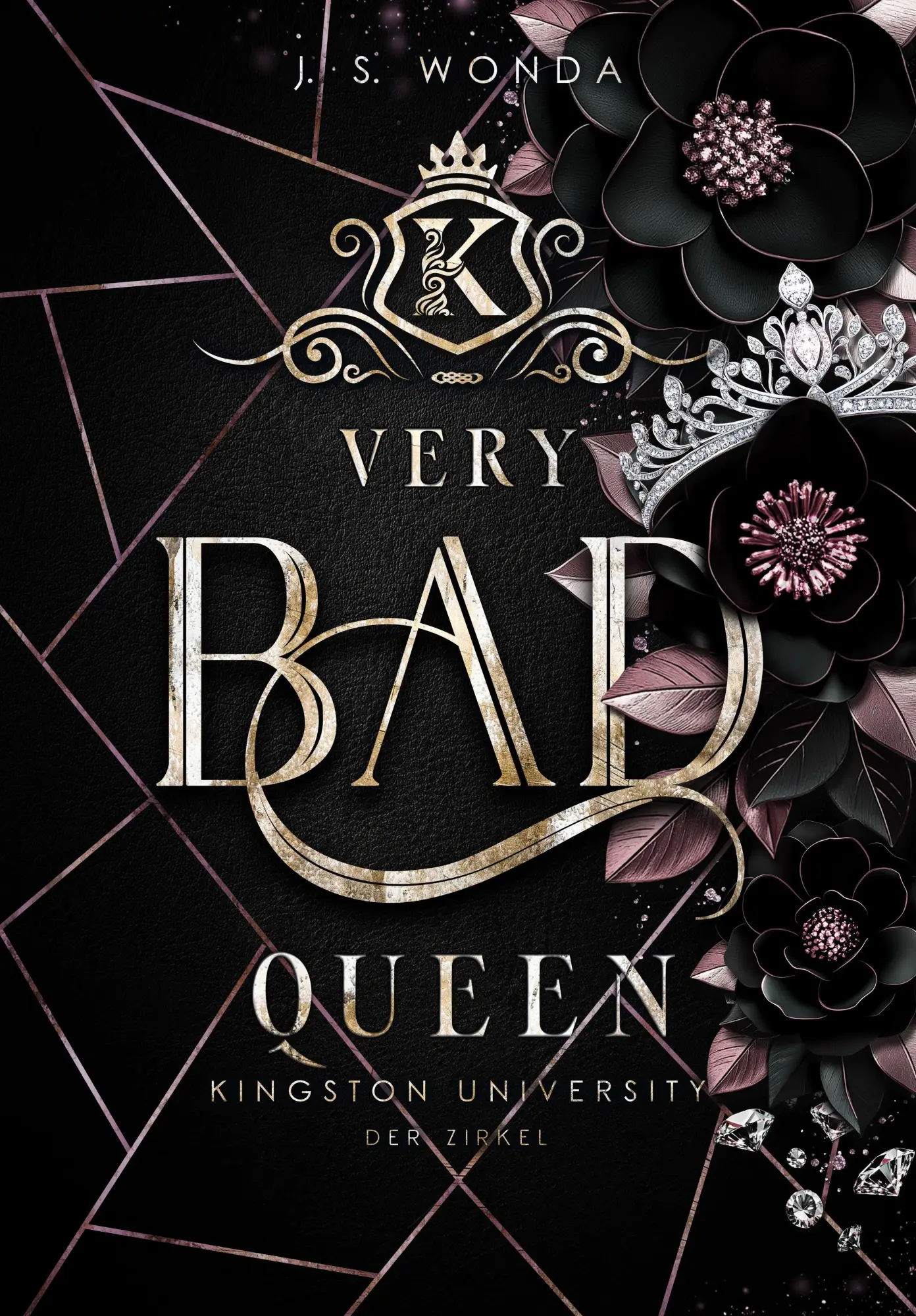 Cover: 9783690282963 | Very Bad Queen | Kingston University, der Zirkel | J. S. Wonda | Buch