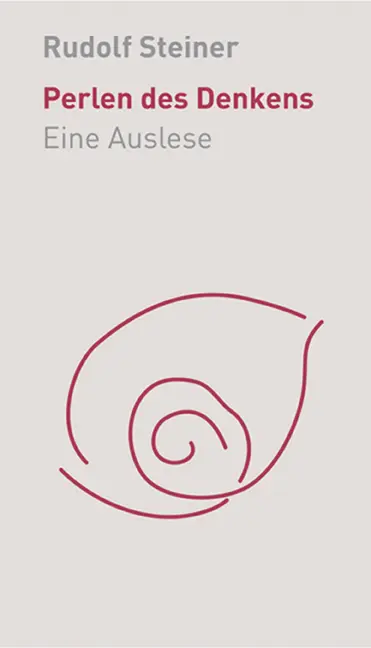 Cover: 9783727452963 | Perlen des Denkens | Eine Auslese | Rudolf Steiner | Buch | 103 S.