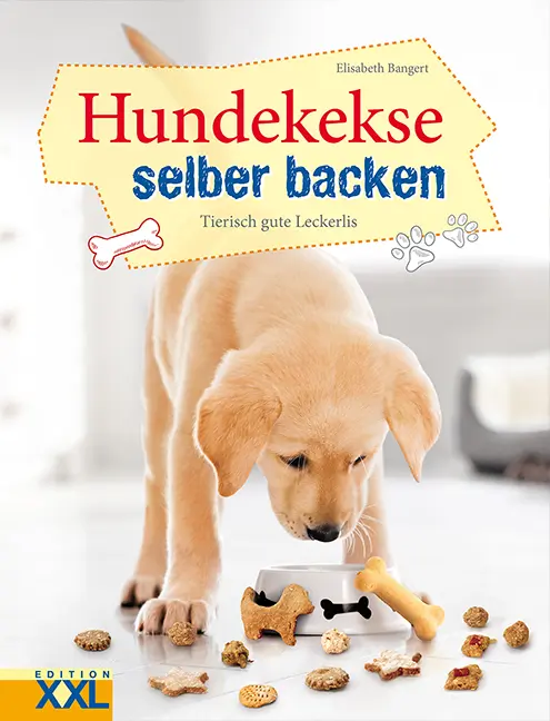 Cover: 9783897362963 | Hundekekse selber backen | Tierisch gute Leckerlis und gesunde Snacks