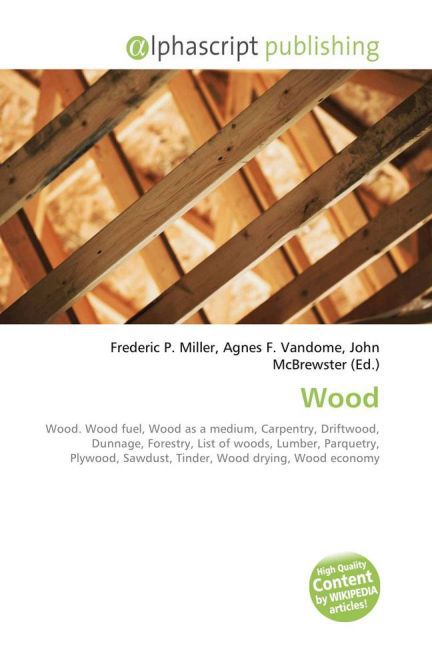 Wood | Frederic P. Miller (u. a.) | Taschenbuch | Englisch | Alphascript Publishing | EAN 9786130082963 - Miller, Frederic P.