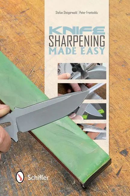 Cover: 9780764343063 | Knife Sharpening Made Easy | Stefan Steigerwald | Taschenbuch | 2013
