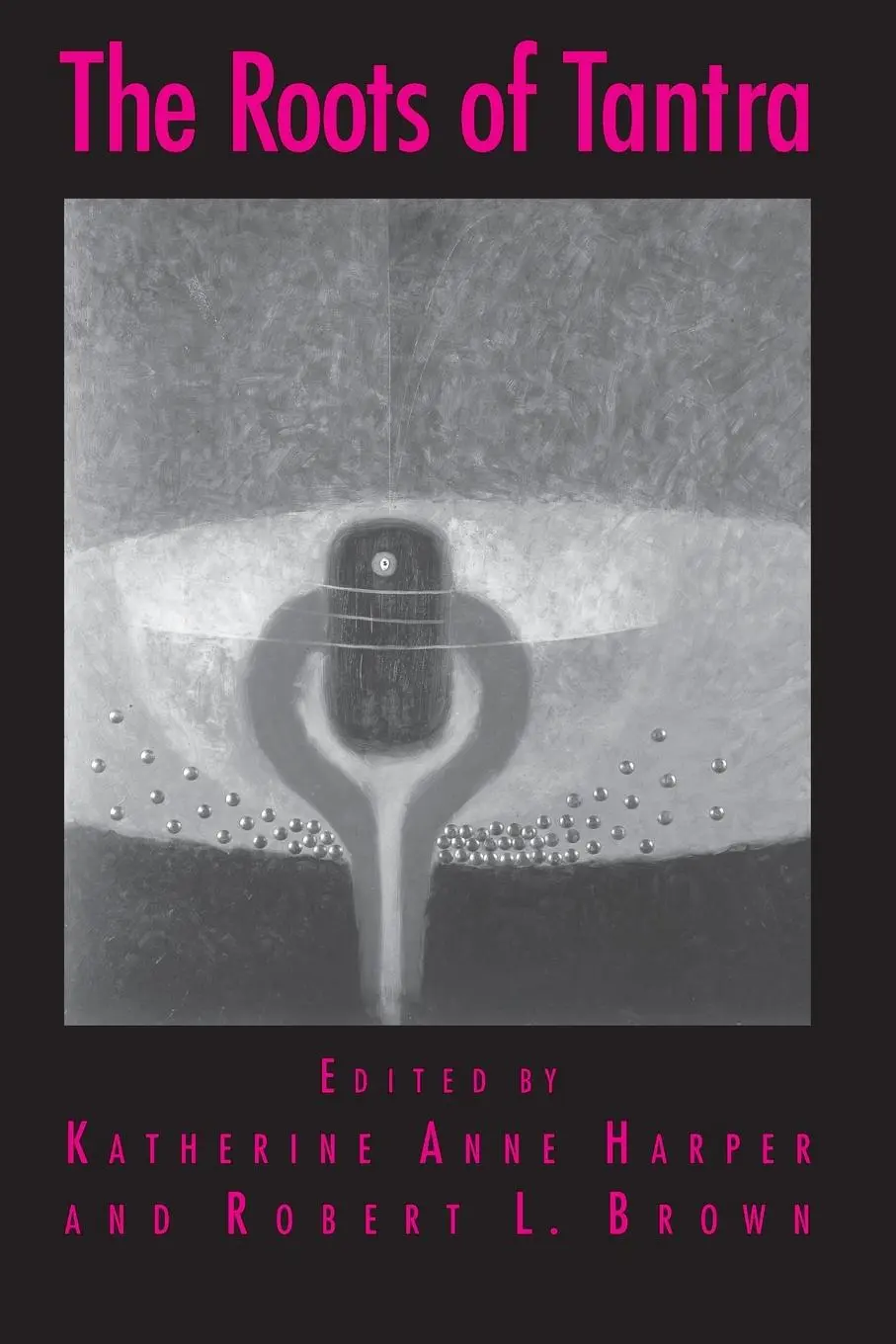 Cover: 9780791453063 | The Roots of Tantra | Katherine Anne Harper (u. a.) | Taschenbuch