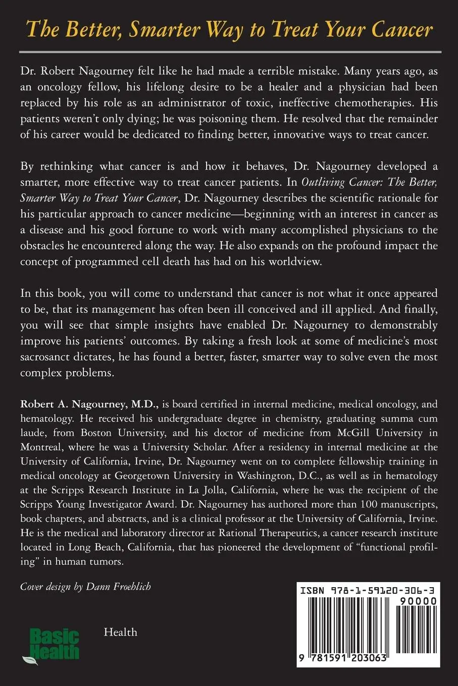 Rückseite: 9781591203063 | Outliving Cancer | Robert A. Nagourney | Taschenbuch | Englisch | 2012