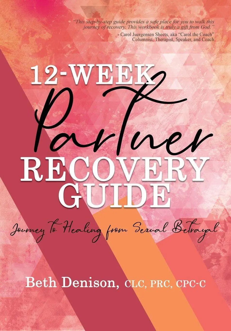 Cover: 9781733313063 | 12-Week Partner Recovery Workbook | Beth Denison | Taschenbuch | 2020