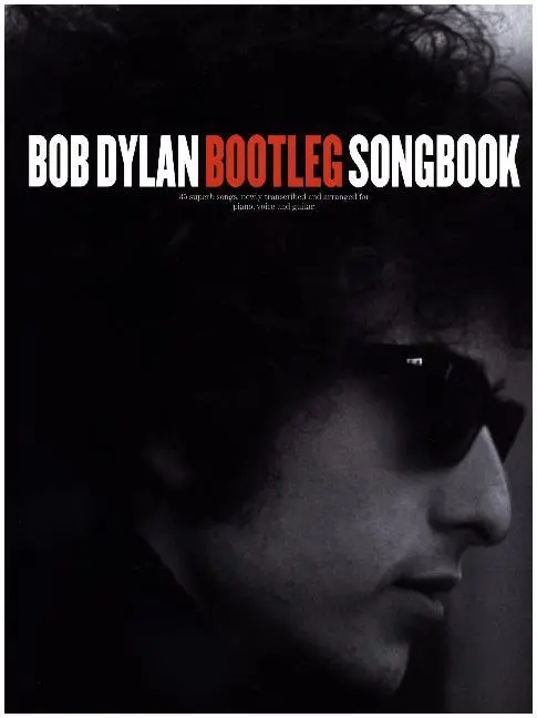 Cover: 9781785583063 | Bootleg Songbook | Bob Dylan | Taschenbuch | 208 S. | Englisch | 2017