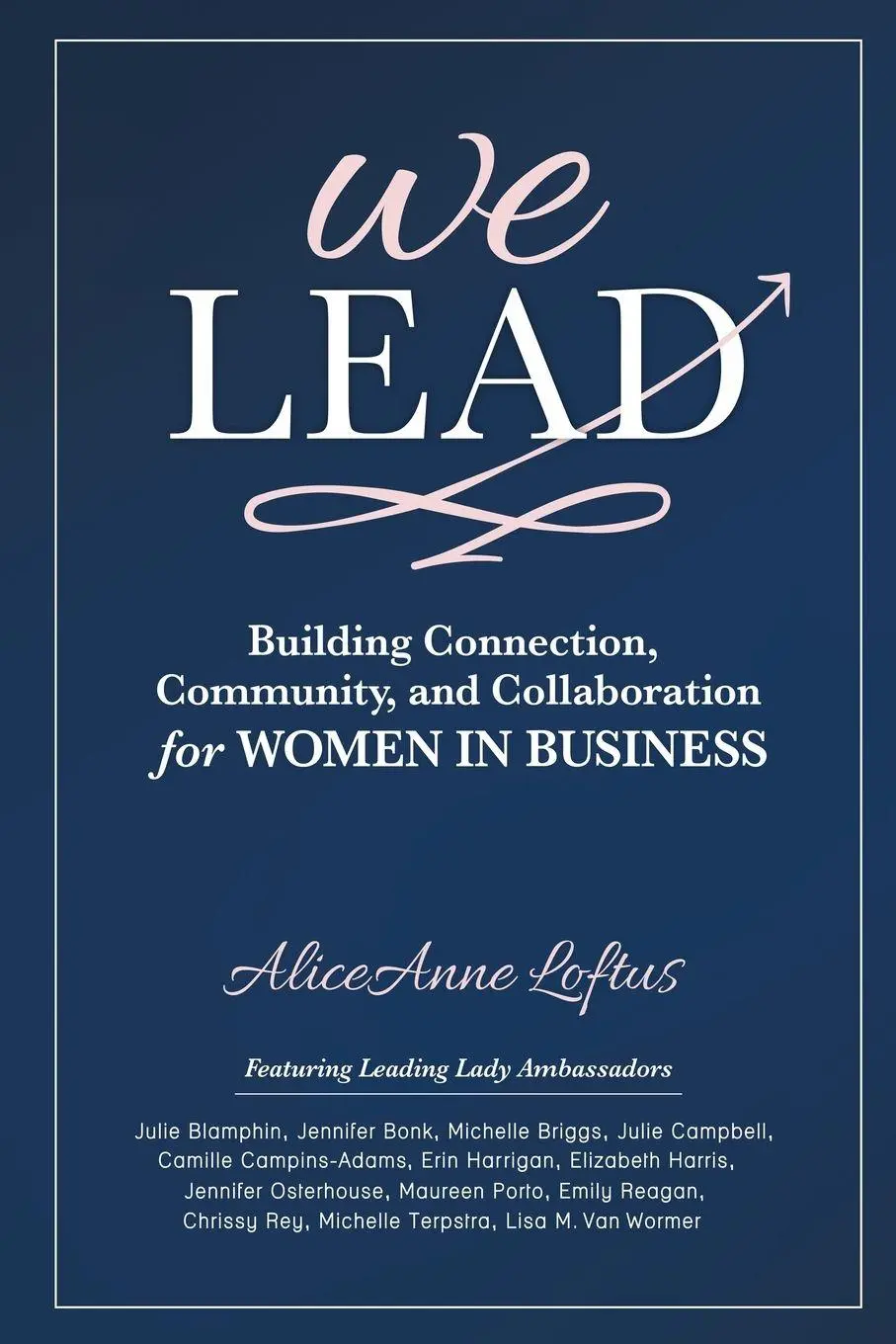 Cover: 9781961493063 | We Lead | Aliceanne Loftus | Taschenbuch | Englisch | 2023