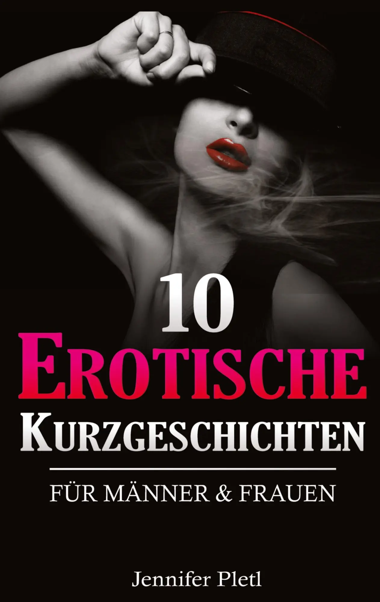 Cover: 9783347633063 | 10 Erotische Kurzgeschichten für Männer und Frauen | Jennifer Pletl