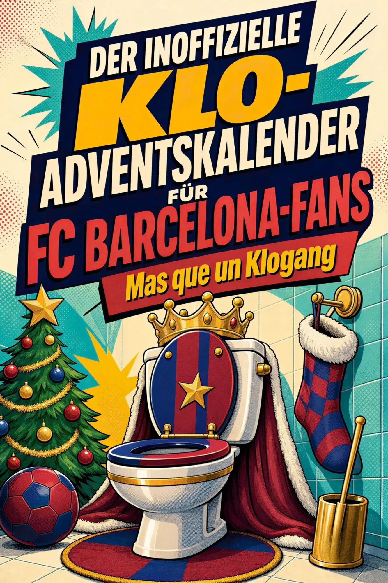 Cover: 9783696113063 | Der inoffizielle Klo-Adventskalender für FC Barcelona-Fans | Richter