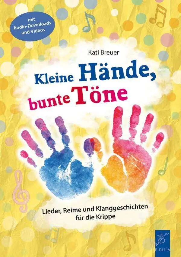 Cover: 9783872263063 | Kleine Hände, bunte Töne | Kati Breuer | Taschenbuch | 80 S. | Deutsch