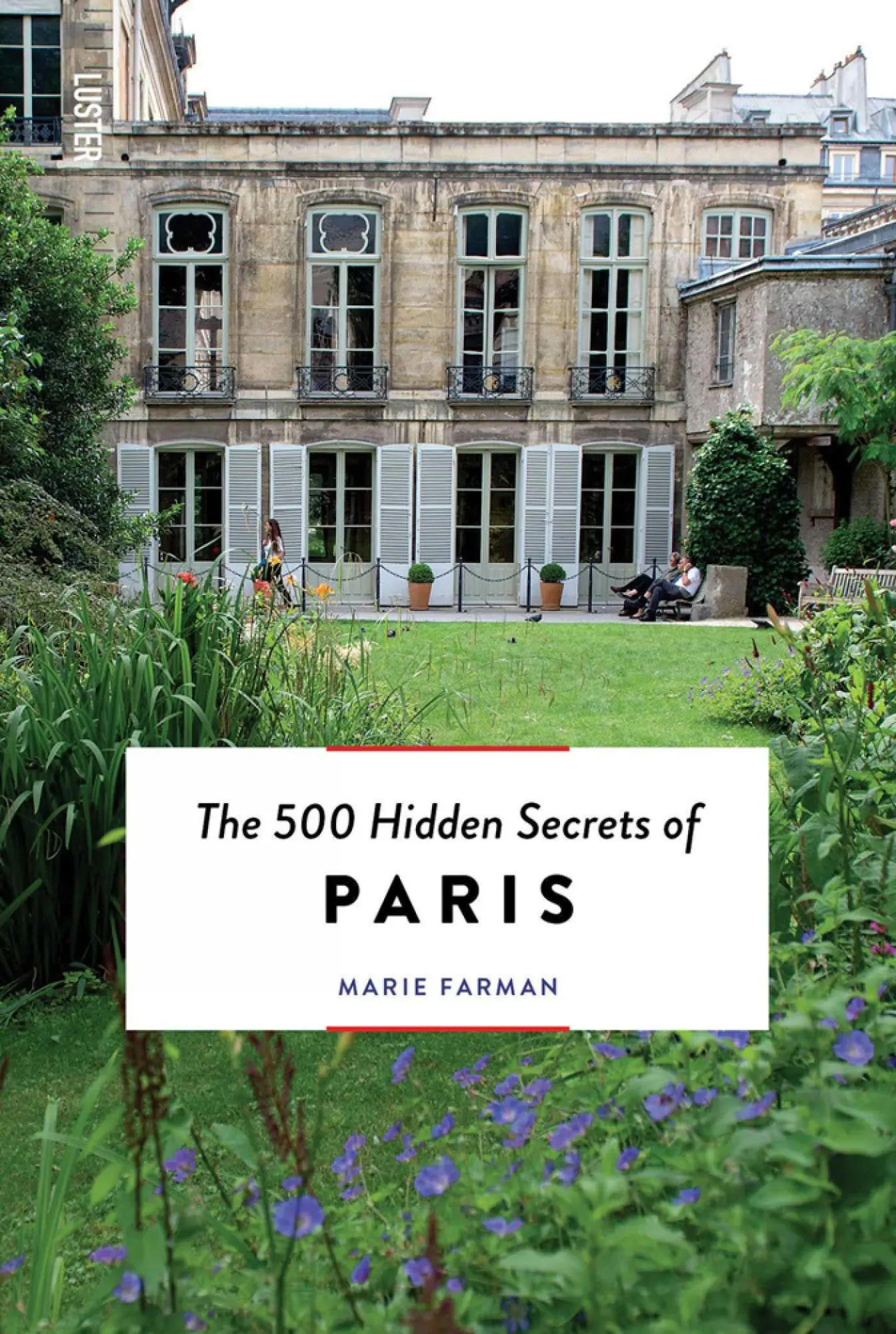 Cover: 9789460583063 | The 500 Hidden Secrets of Paris - Updated and Revised | Marie Farman