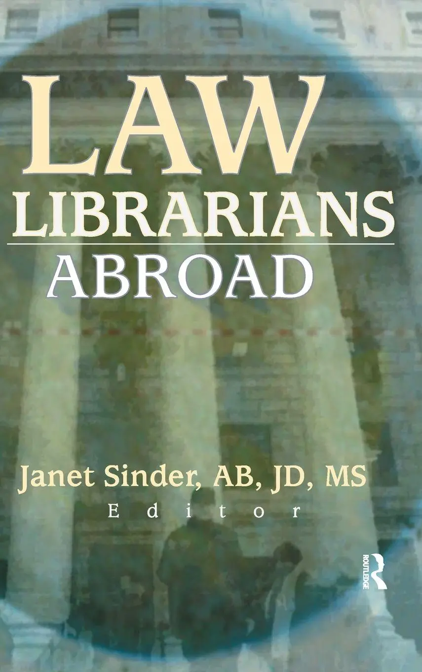 Cover: 9780789013163 | Law Librarians Abroad | Janet Sinder | Buch | Englisch | 2001
