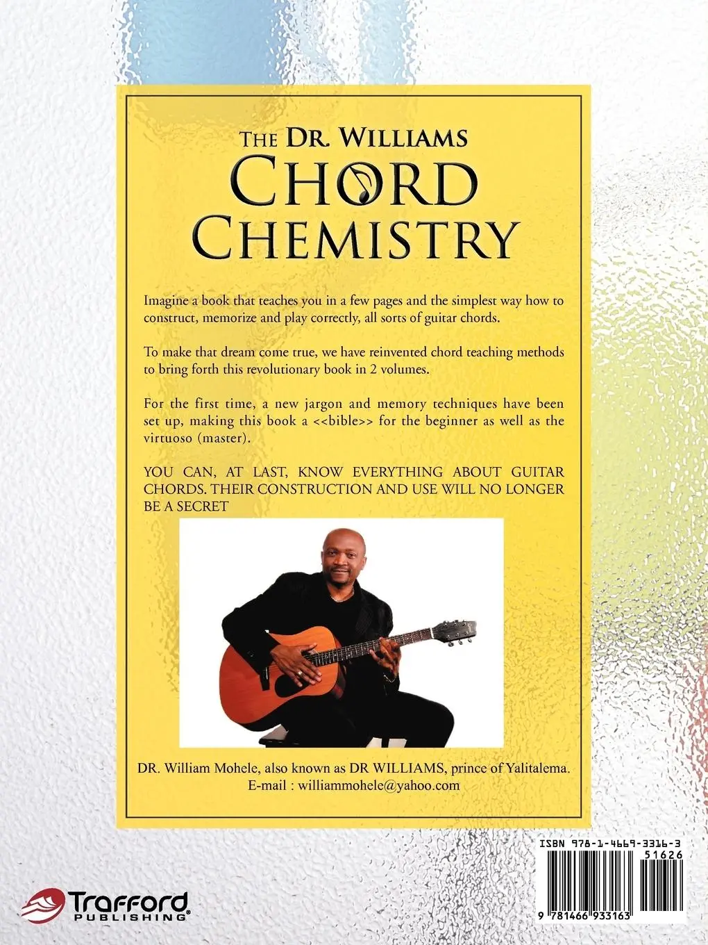 Rückseite: 9781466933163 | The Dr. Williams' Chord Chemistry | Volume 1 | William Mohele | Buch