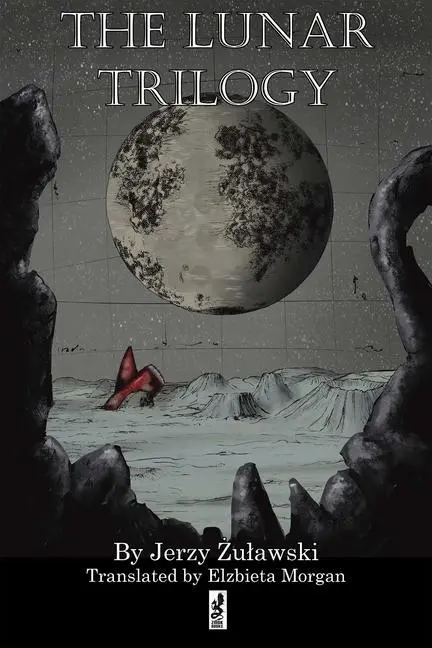 Cover: 9781950423163 | The Lunar Trilogy | Jerzy Zulawski | Taschenbuch | Englisch | 2021