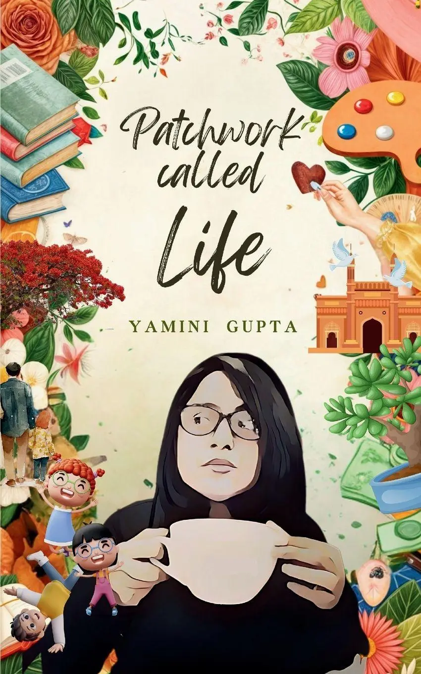 Cover: 9789363313163 | Patchwork called Life | Yamini Gupta | Taschenbuch | Englisch | 2025